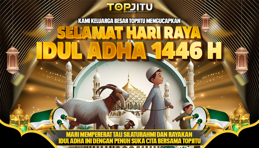 RAYA IDUL ADHA 1446H TOPJITU